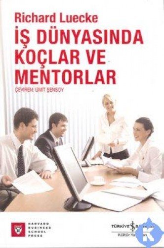 Is Dünyasinda Koçlar Ve Mentorlar (Paperback)