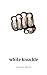 White Knuckle by Steven  Bruce