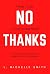 No Thanks, 7 Ways to Say I'...