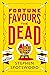 Fortune Favours the Dead (P...