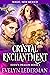 Crystal Enchantment (Eden's...