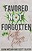 Five Stones Press Presents Favored Not Forgotten by Scott Silverii
