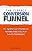 The Perfect Conversion Funnel by David Nadler
