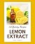150 Yummy Lemon Extract Rec...