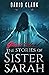 The Stories of Sister Sarah...