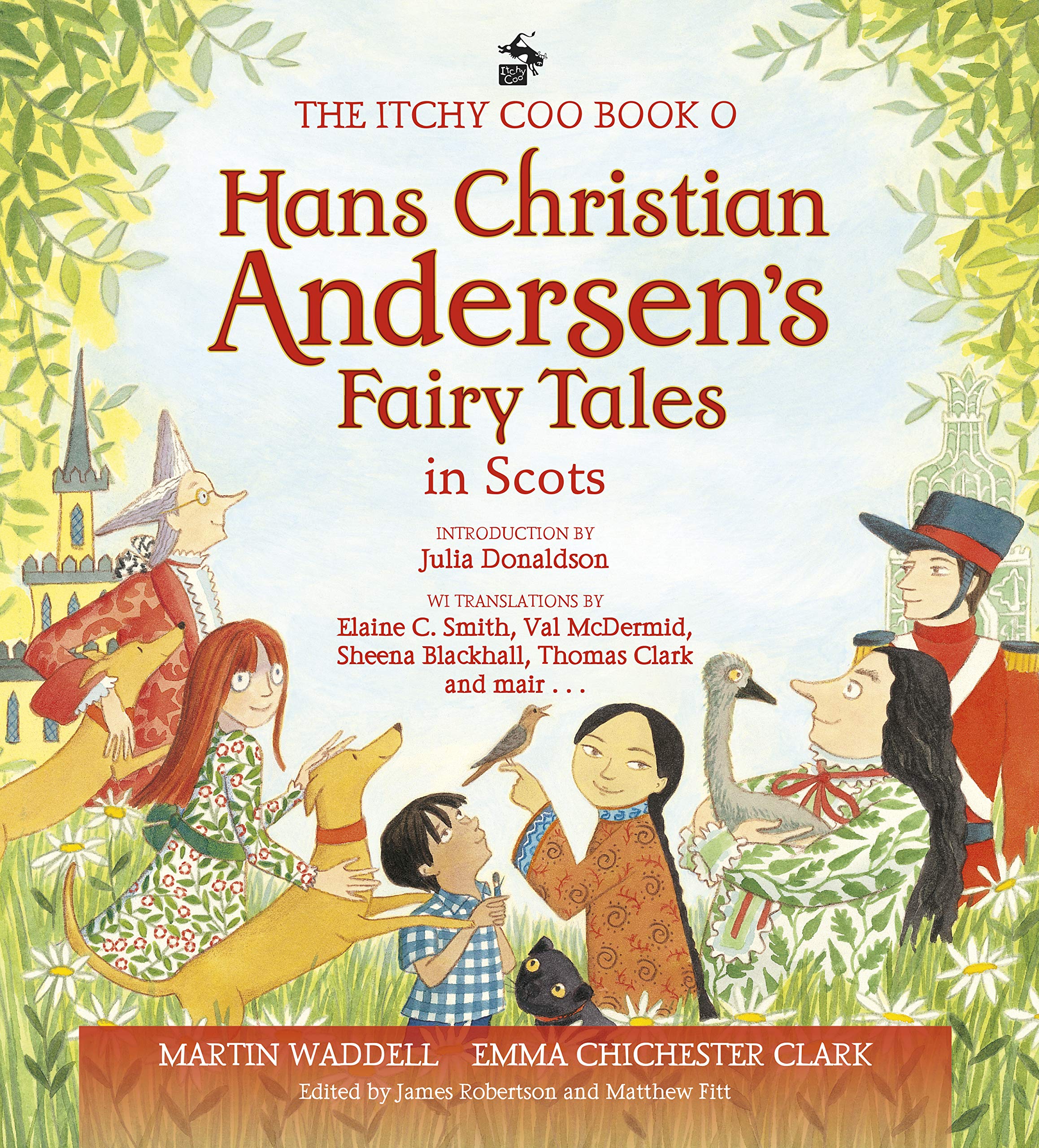The Itchy Coo Book o Hans Christian Andersen's Fairy Tales in Scots (Scots Edition)