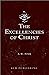 The Excellencies of Christ