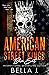 American Street Kings Box Set by Bella J.