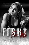 Fight For Me by V. Domino Fight For Me by V. Domino