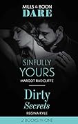 Sinfully Yours / Dirty Secrets