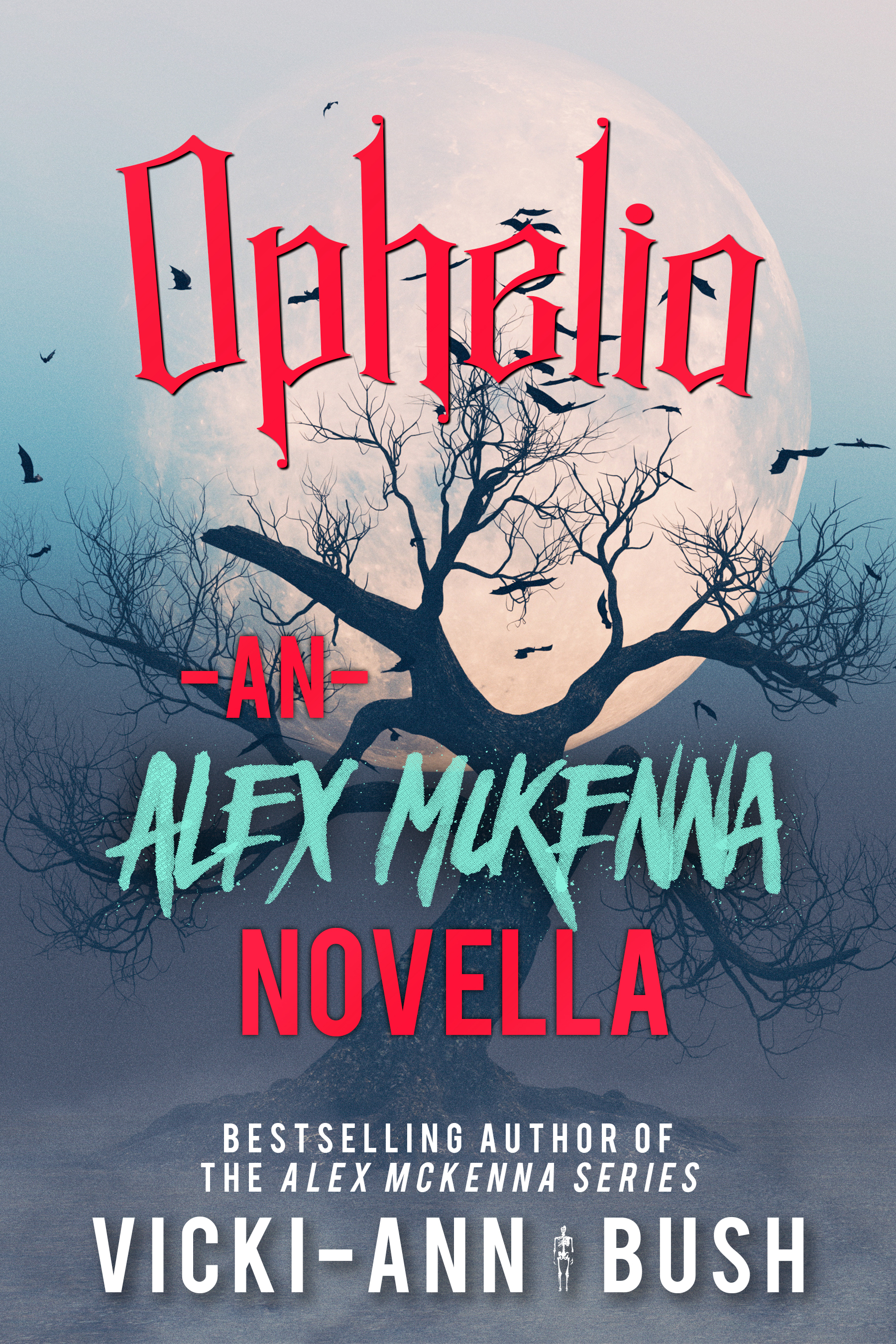 Ophelia- An Alex McKenna Novella