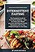 Intermittent Fasting: The Complete Guide to Fasting for Diabetes - How to Lower Your Blood pressure and Reverse Insulin Resistance with a Few, Simple Changes in Your Diet