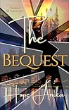 The Bequest by Hope Anika