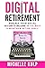 Digital Retirement by Michelle Kulp