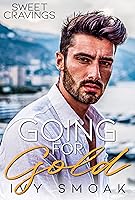Going for Gold (Sweet Cravings, #3)