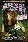 A SHOT OF POISON (10th Anniversary