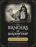 Rangers of Shadow Deep: Across the Wastes
