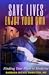Save Lives, Enjoy Your Own by Barbara Nickel Hamilton