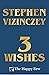 3 Wishes