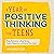 A Year of Positive Thinking for Teens: Daily Motivation to Beat Stress, Inspire Happiness, and Achieve Your Goals (A Year of Daily Reflections)