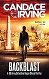 Backblast by Candace Irving