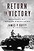 Return to Victory MacArthur's Epic Liberation of the Philippines by James P. Duffy