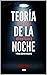 Teoría de la noche (Narrati...