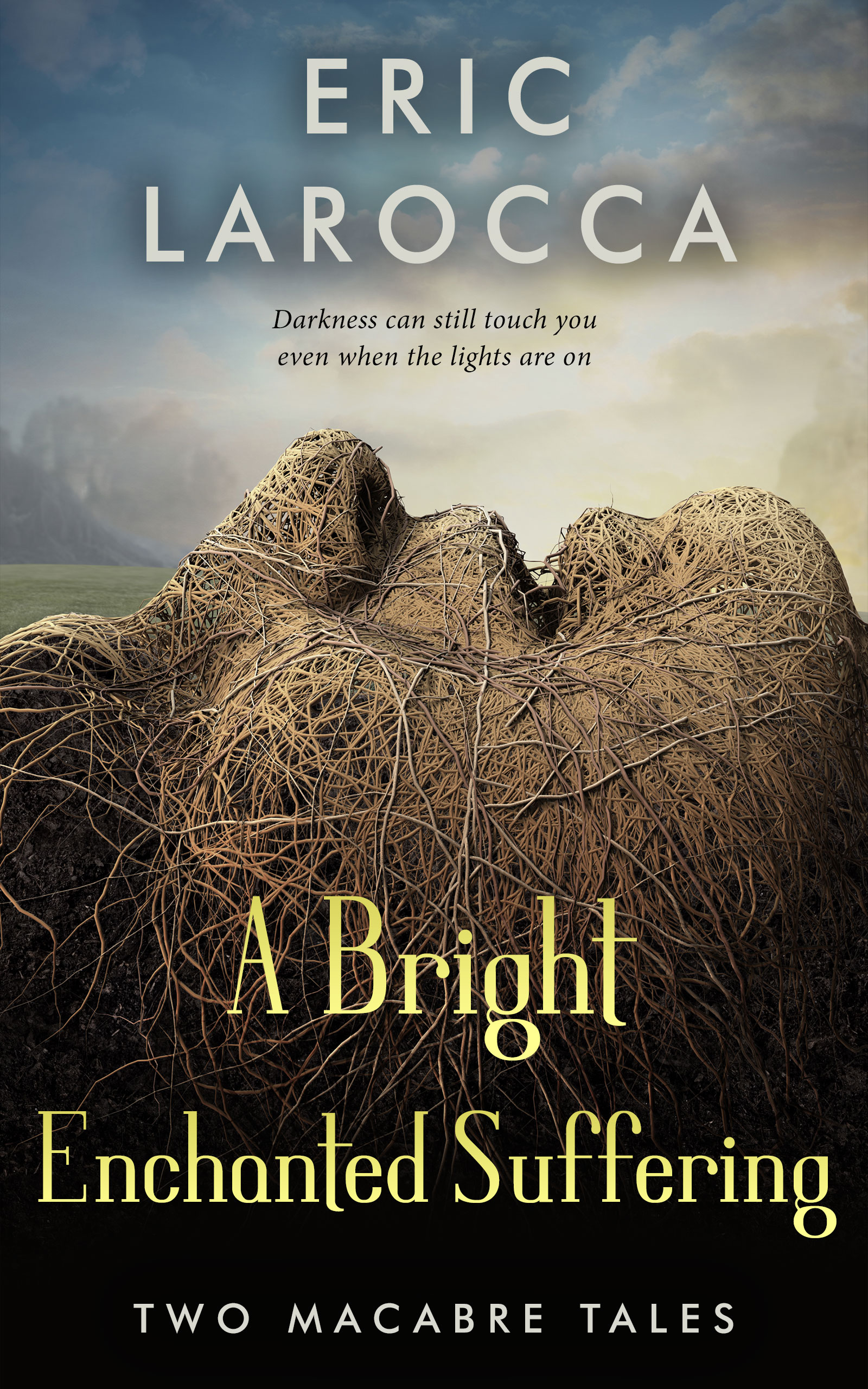 A Bright Enchanted Suffering (Kindle Edition)