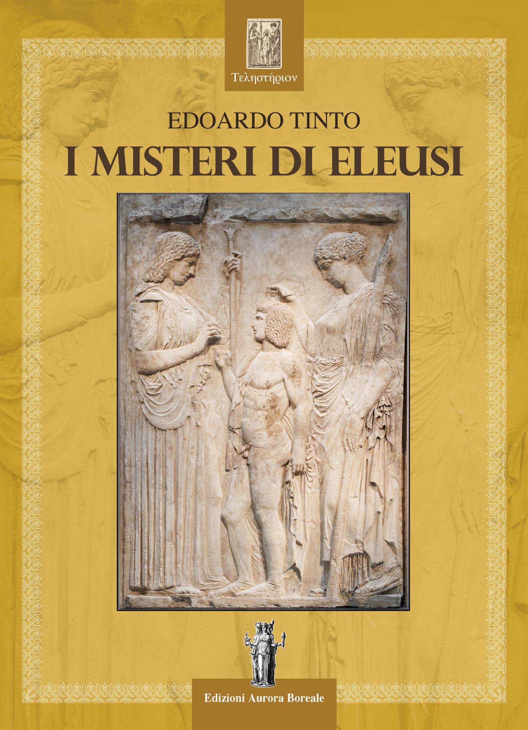 I Misteri di Eleusi (Italian Edition)