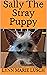Sally The Stray Puppy (Posi...