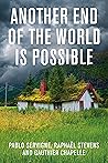 Another End of the World Is Possible: Living the Collapse