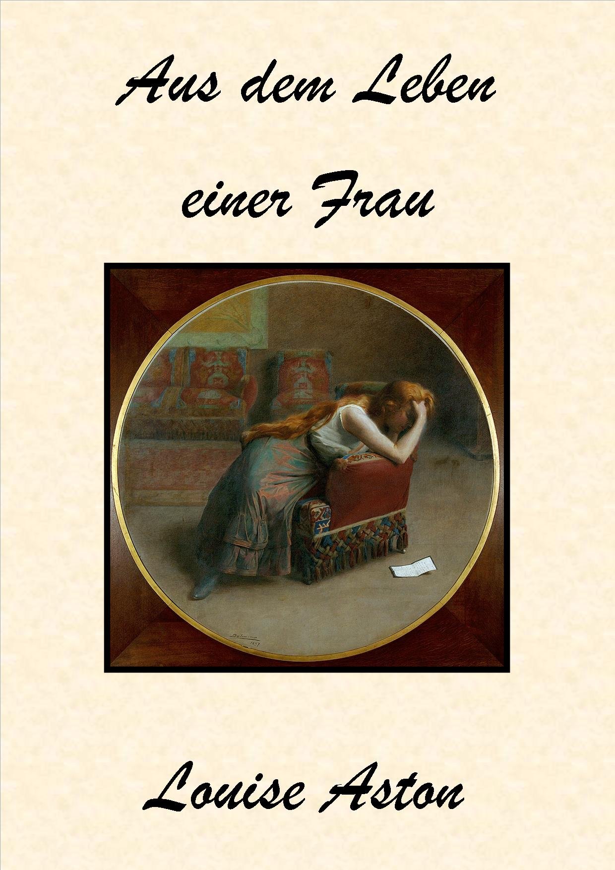 Aus dem Leben einer Frau (German Edition)