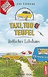 Taxi, Tod und Teufel - Tödliches Labskaus by Lena Karmann