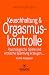 Keuschhaltung und Orgasmusk...
