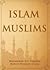 Islam and Muslims