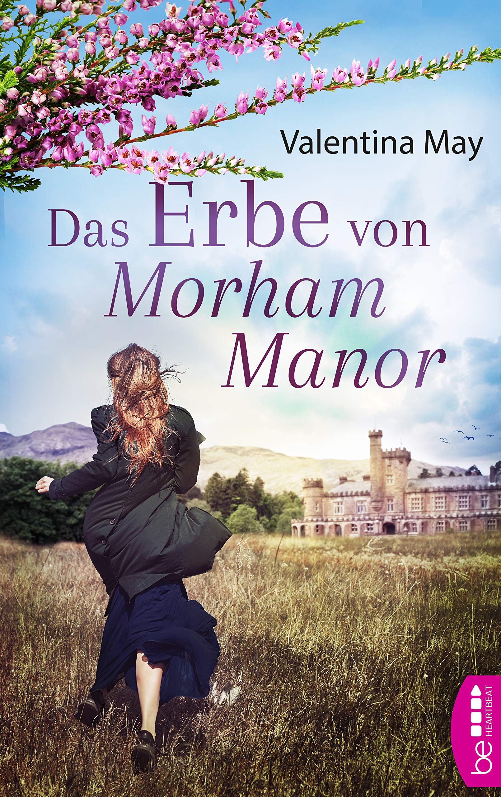Das Erbe von Morham Manor: Eine tragische Familiengeschichte aus Schottland (Die schönsten Familiengeheimnis-Romane 9) (German Edition)