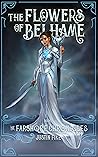 The Flowers Of Belhame (The Farshore Chronicles, #5) The Flowers Of Belhame (The Farshore Chronicles, #5)