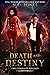 Death and Destiny: The Comp...