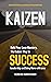 Kaizen: Build Your Lean Mas...
