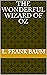 The Wonderful Wizard of Oz