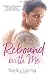 Rebound With Me