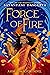 The Force of Fire by Sayantani DasGupta