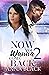 Now You Wanna Come Back 2 by Anna Black