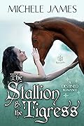 The Stallion & the Tigress