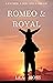 Romeo & Royal by Lex Ross