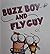 Buzz Boy And Fly Guy: kids books ages 3-5