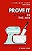 Prove It: Murder In The Mix (A Likable Daisy Mystery Book 1)