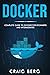 Docker: Complete Guide To D...