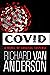 CoVid by Richard Van Anderson