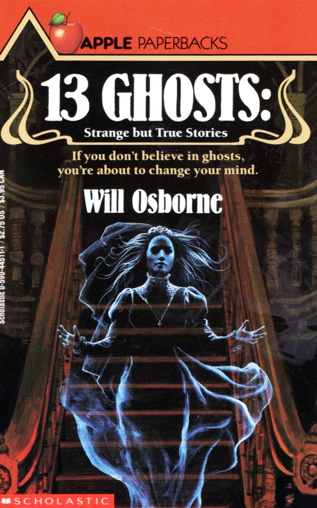 13 Ghosts: Strange But True Ghost Stories